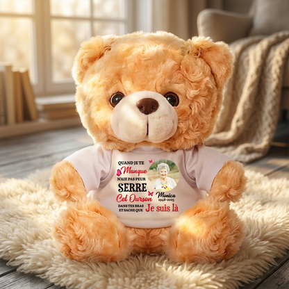 Quand Je Te Manque N'aie Pas Peur- Ours En Peluche en T-shirt Personnalisé avec Photo