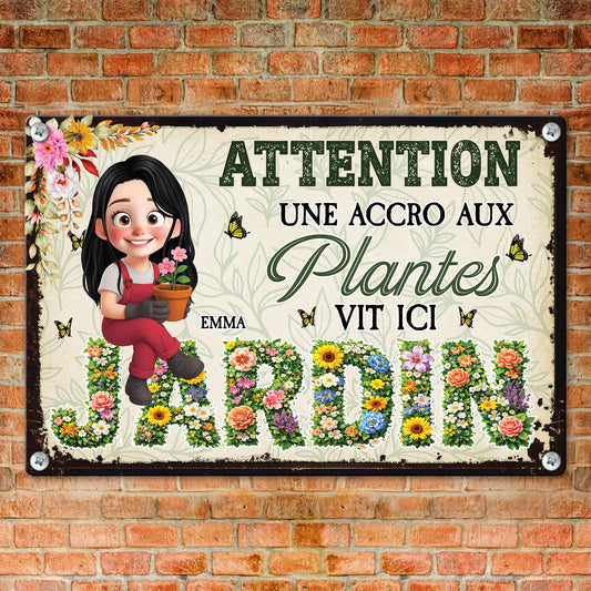 Attention ! Une Accro Aux Plantes Vit Ici – Plaque En Métal Personnalisée