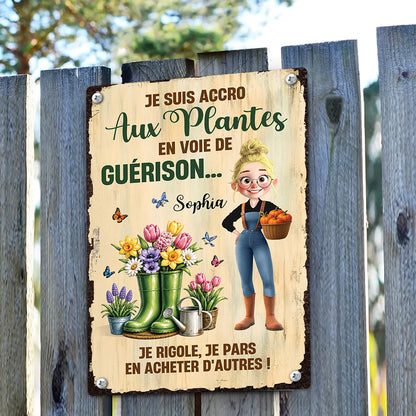 Je Suis Accro Aux Plantes En Voie De Guérison – Plaque En Métal Personnalisée