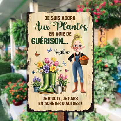 Je Suis Accro Aux Plantes En Voie De Guérison – Plaque En Métal Personnalisée