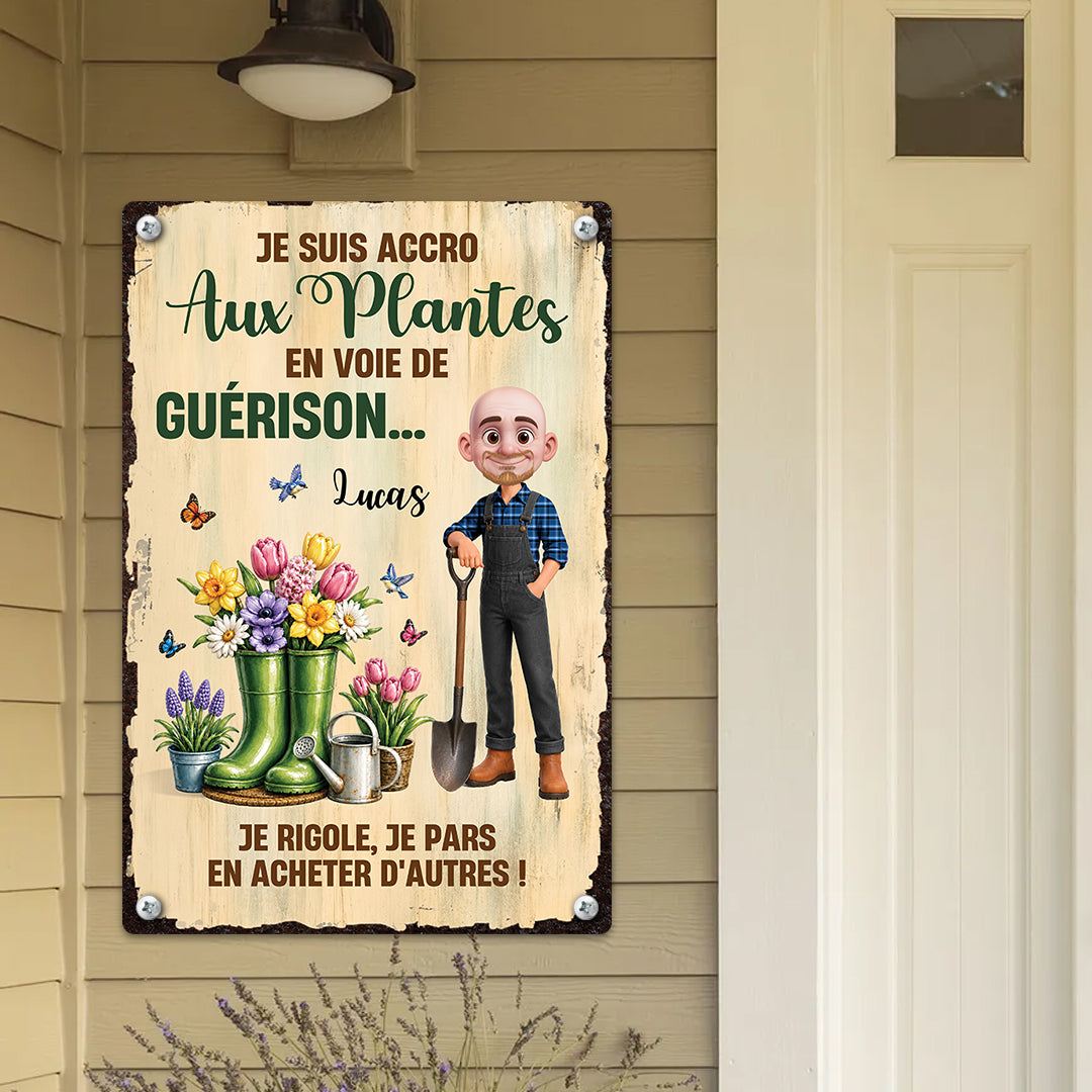 Je Suis Accro Aux Plantes En Voie De Guérison – Plaque En Métal Personnalisée