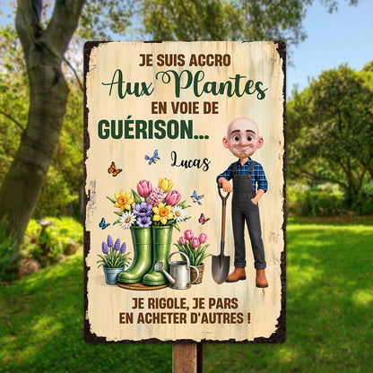 Je Suis Accro Aux Plantes En Voie De Guérison – Plaque En Métal Personnalisée