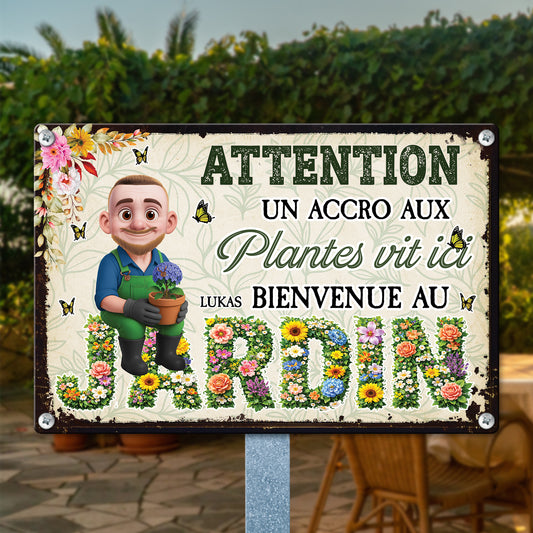 Attention ! Un Accro Aux Plantes Vit Ici – Plaque En Métal Personnalisée