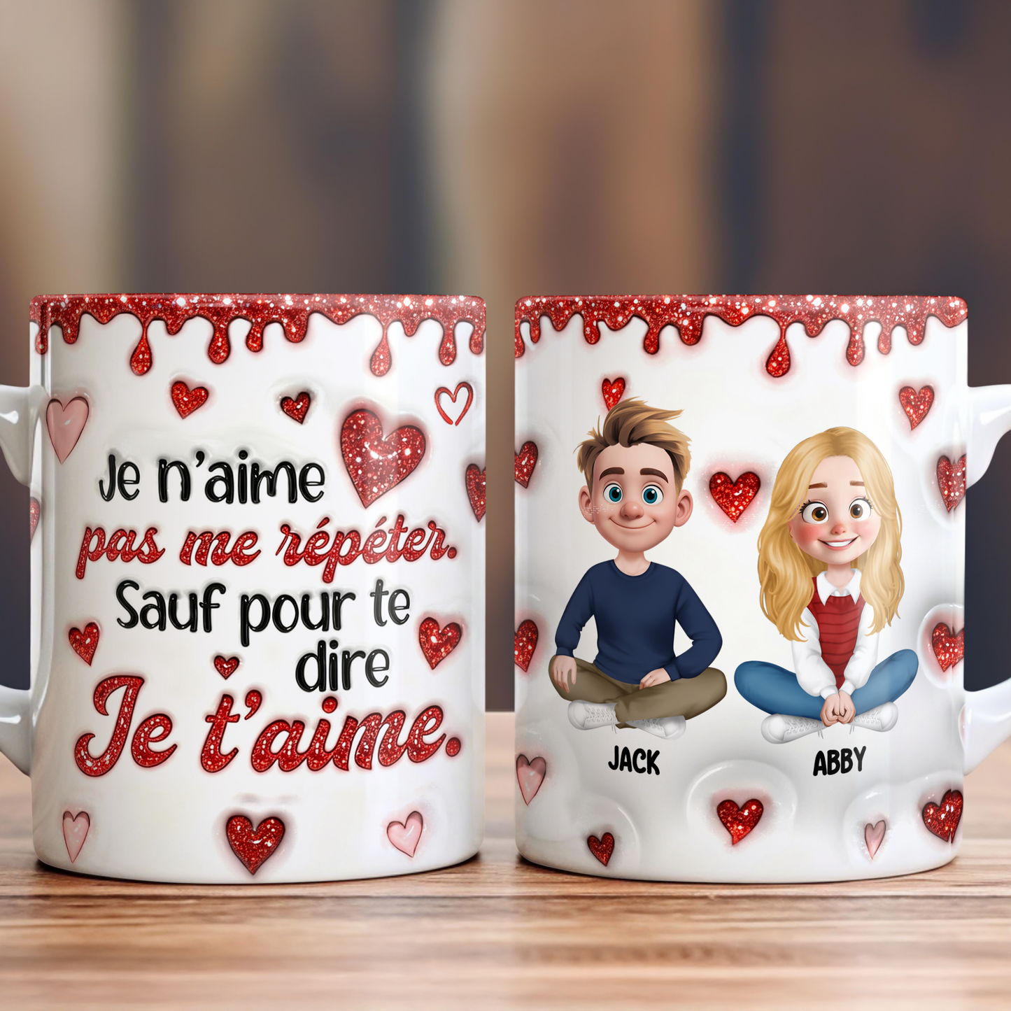 Je t’aime - Je n’aime Pas Me Répéter - Mug Personnalisé 3D Gonflé Effet