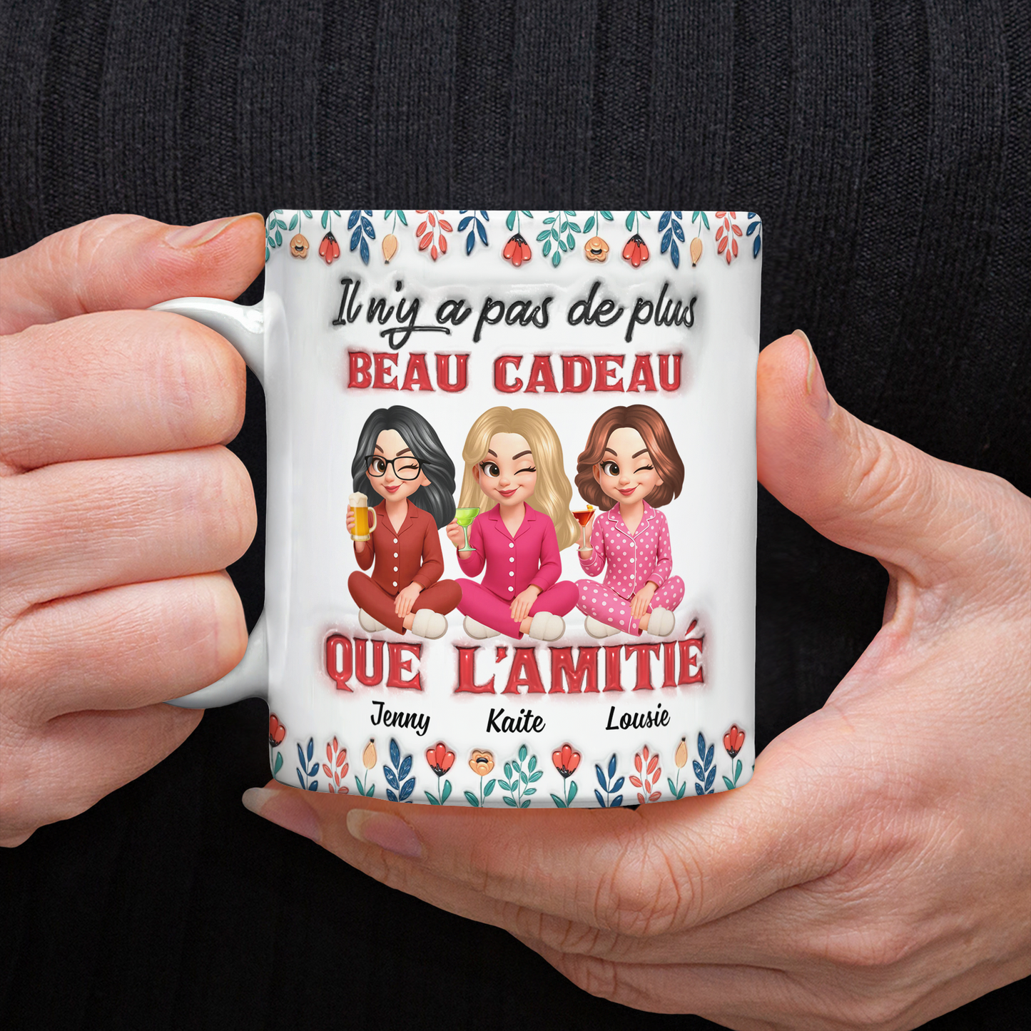 Il N'y A Pas De Plus Beau Cadeau Que L'amitié Fleur - Mug Personnalisé 3D Gonflé Effet