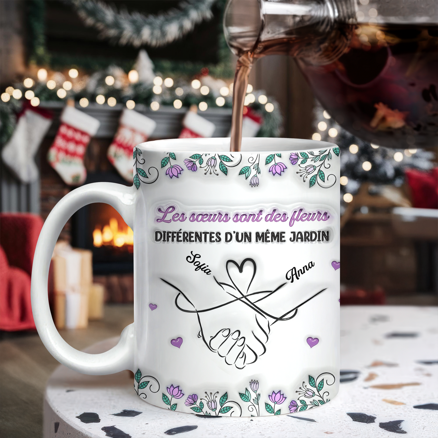 Les Sœurs Sont Des Fleurs Différentes D’un Même Jardin - Mug Personnalisé 3D Gonflé Effet