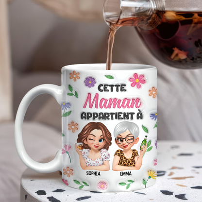 Cette Maman Appartient À - Mug Personnalisé 3D Gonflé Effet