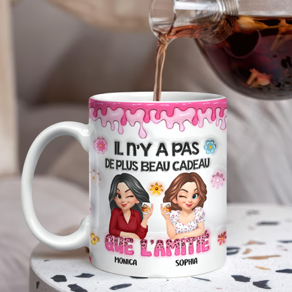 Il N'y A Pas De Plus Beau Cadeau Que L'amitié - Mug Personnalisé 3D Gonflé Effet