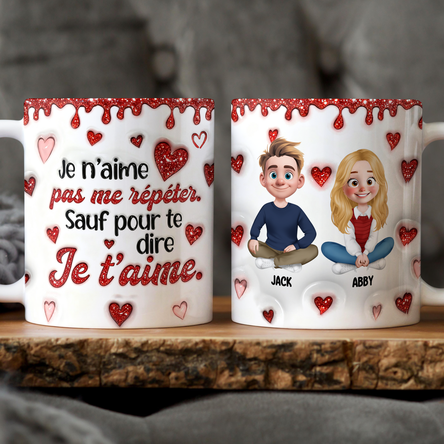 Je t’aime - Je n’aime Pas Me Répéter - Mug Personnalisé 3D Gonflé Effet