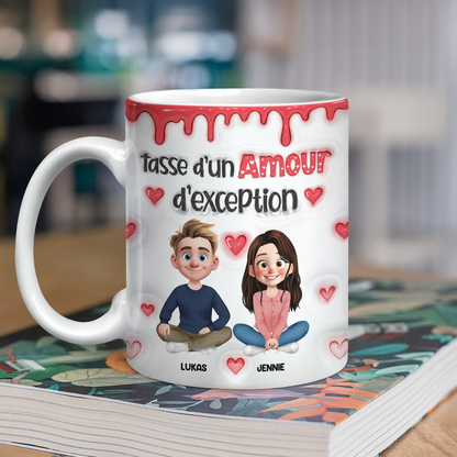 Tasse D’un Amour D’exception - Mug Personnalisé 3D Gonflé Effet