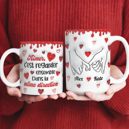 Aimer, C’est Regarder Ensemble Dans La Même Direction - Mug Personnalisé 3D Gonflé Effet