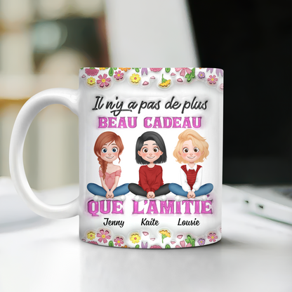 Il N’y A Pas De Plus Beau Cadeau Que L’amitié 2 - Mug Personnalisé 3D Gonflé Effet