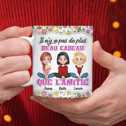 Il N’y A Pas De Plus Beau Cadeau Que L’amitié 2 - Mug Personnalisé 3D Gonflé Effet