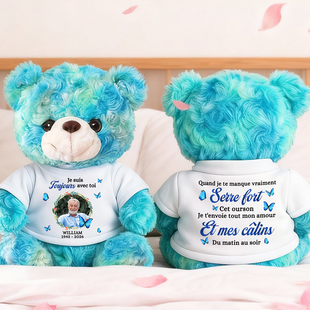 Je Suis Toujours Avec Toi - Ours En Peluche en T-shirt Personnalisé avec Photo