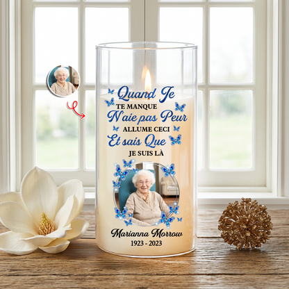 Quand Je Te Manque, N'Aie Pas Peur - Personnalisée avec Photo – Bougie LED Sans Flamme en Hommage à un Être Cher