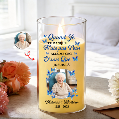 Quand Je Te Manque, N'Aie Pas Peur - Personnalisée avec Photo – Bougie LED Sans Flamme en Hommage à un Être Cher