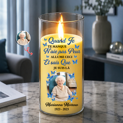 Quand Je Te Manque, N'Aie Pas Peur - Personnalisée avec Photo – Bougie LED Sans Flamme en Hommage à un Être Cher
